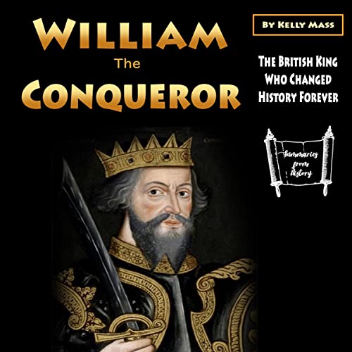 William the Conqueror by Kelly Mass