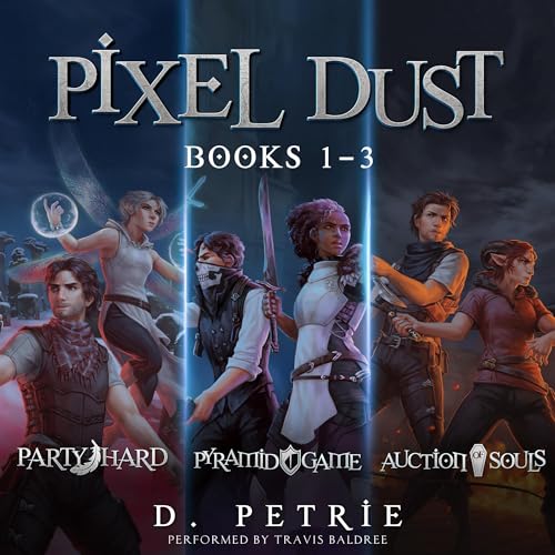 Pixel Dust Omnibus: Books 1-3 in a GameLit Fantasy Adventure