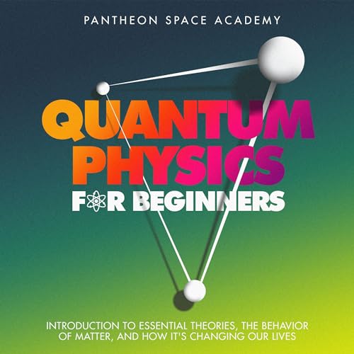 Quantum Physics for Beginners