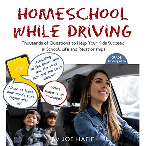 Homeschool While Driving - Kindergarten by Joe Hafif