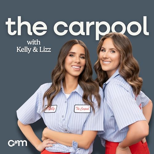 The Carpool with Kelly and Lizz by The Car Mom LLC / tentwentytwo Projects