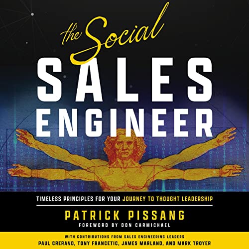 The Social Sales Engineer: Timeless Principles for Your Journey to Thought Leadership