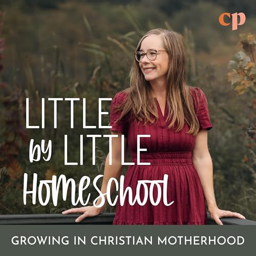 Little by Little Homeschool - Christian Homeschooling and Motherhood by Leigh Nguyen - Homeschool Mom Homeschooling Education Motherhood Homemaking Christian Parenting