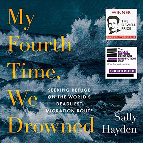 My Fourth Time, We Drowned by Sally Hayden