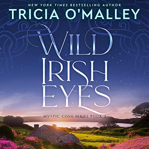 Wild Irish Eyes by Tricia O'Malley