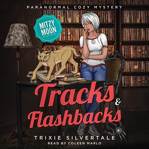 Tracks and Flashbacks by Trixie Silvertale
