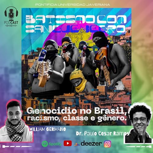 Batismo com sangue negro: o afrojuvenicidio em São Paulo. Racismo, Classe e Gênero.