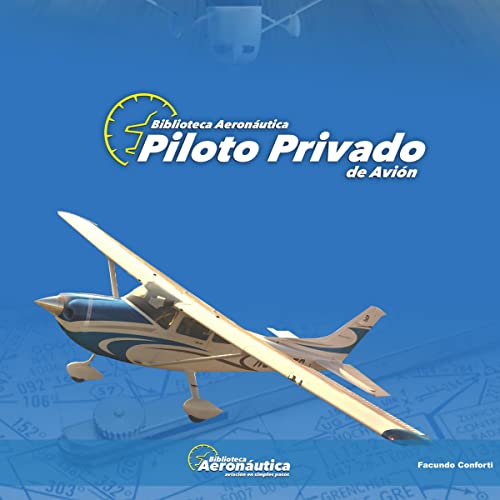 Piloto Privado de Avion [Private Aircraft Pilot] by Facundo Conforti
