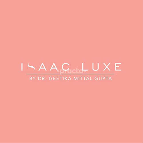 ISAAC Luxe Mumbai by Dr Geetika Mittal Gupta