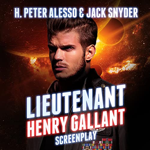 Lieutenant Henry Gallant: Screenplay