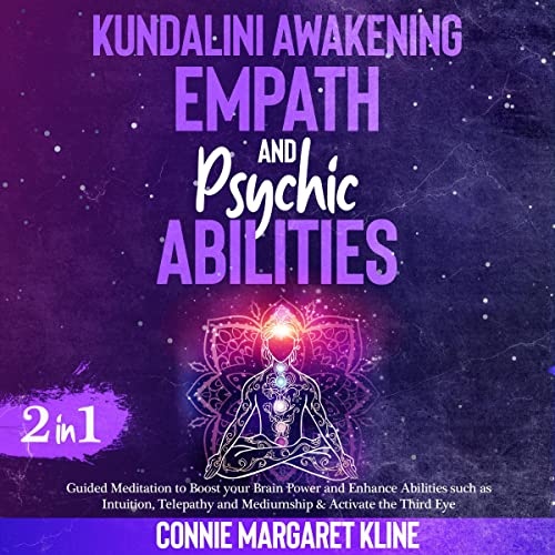 Kundalini Awakening, Empath & Psychic Abilities