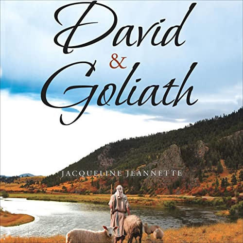 David & Goliath by Jacqueline Jeannette