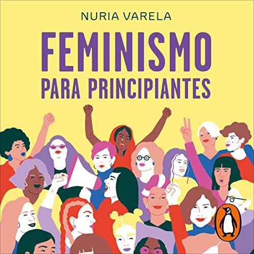 Feminismo para principiantes (edición actualizada) [Feminism for Beginners (Updated Edition)] by Nuria Varela