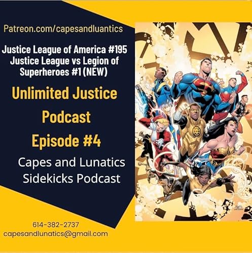 Unlimited Justice Ep #4: Justice League of America #195 & Justice League vs Legion of Superheroes #1 by Unknown