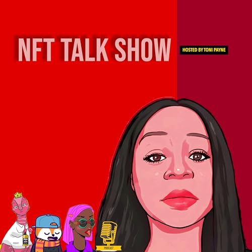 NFT Talk Show by Toni Payne