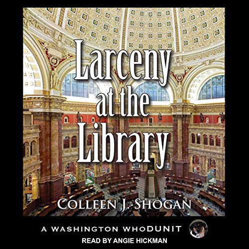 Larceny At the Library by Colleen Shogan
