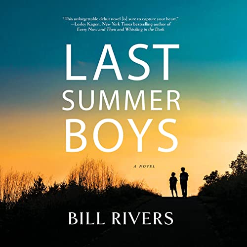 Last Summer Boys by Bill Rivers