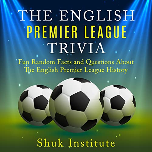The English Premier League Trivia
