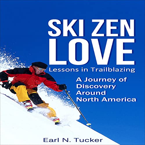 Ski Zen Love by Earl Tucker