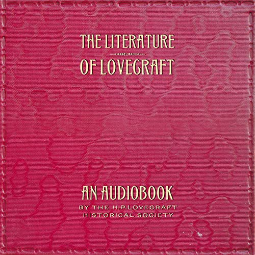 The Literature of Lovecraft, Vol. 1