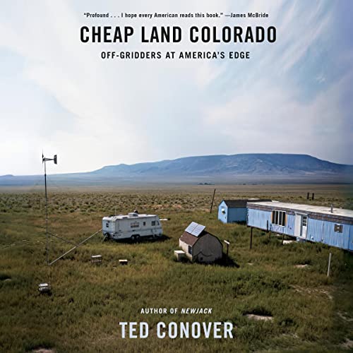 Cheap Land Colorado by Ted Conover