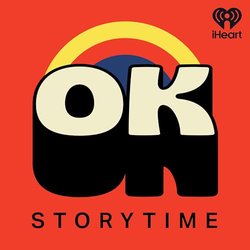 ok storytime by iHeartPodcasts