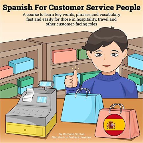 Spanish for Customer Service People by Ramon Santos