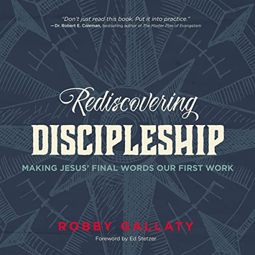 Rediscovering Discipleship by Robby Gallaty