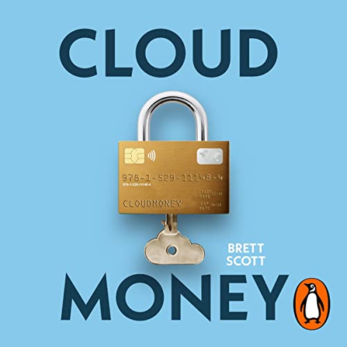 Cloudmoney by Brett Scott