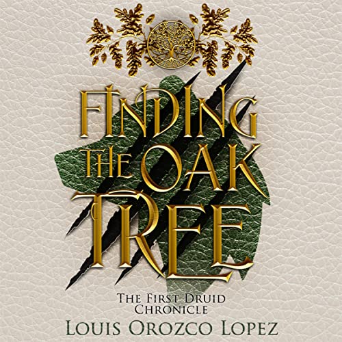 Finding the Oak Tree by Louis Orozco Lopez