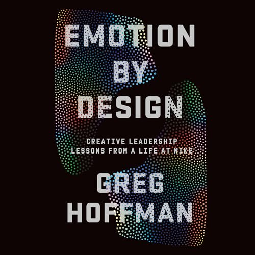Emotion By Design by Greg Hoffman
