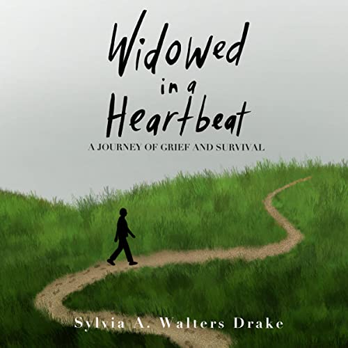 Widowed in a Heartbeat by Sylvia A Walters Drake