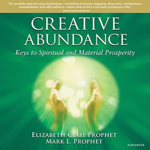 Creative Abundance by Elizabeth Clare Prophet