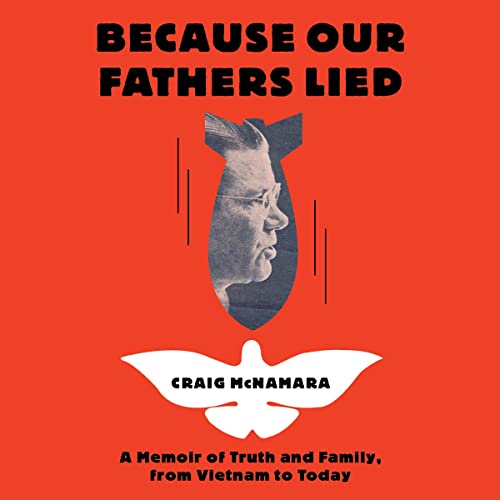 Because Our Fathers Lied by Craig McNamara