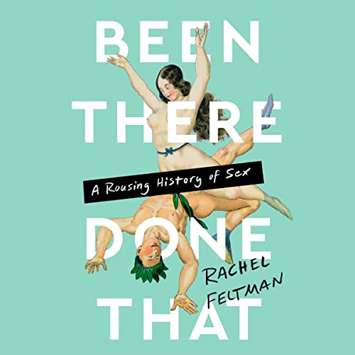 Been There, Done That by Rachel Feltman
