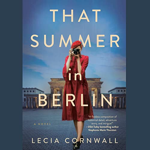 That Summer in Berlin by Lecia Cornwall