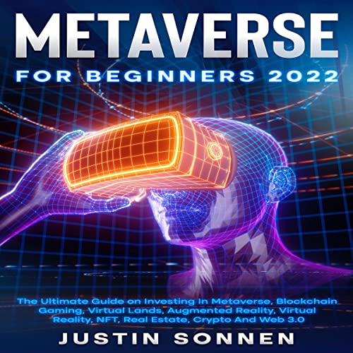 Metaverse for Beginners 2022 by Justin Sonnen