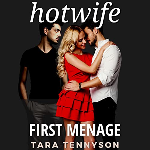 Hotwife: First Menage