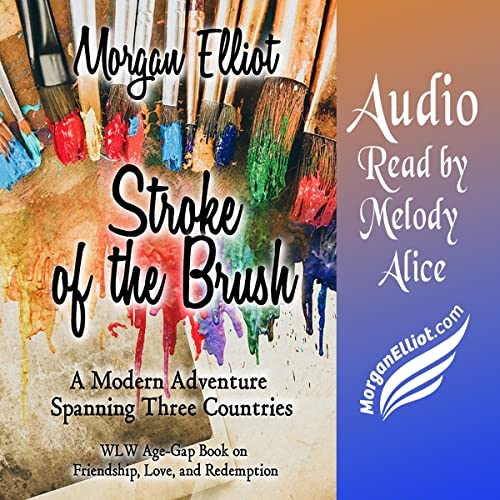 Stroke of the Brush by Morgan Elliot