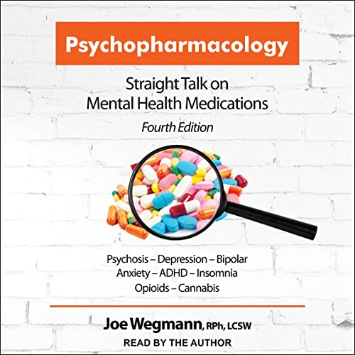 Psychopharmacology by Joe Wegmann RPh LCSW