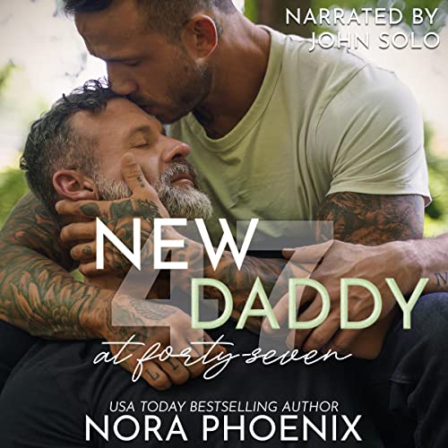 New Daddy at 47 by Nora Phoenix
