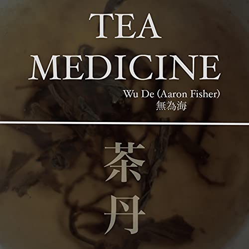 Tea Medicine by Aaron Fisher