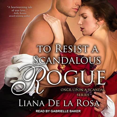 To Resist a Scandalous Rogue