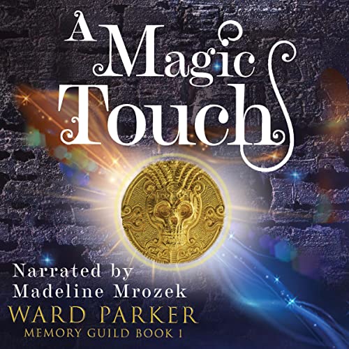 A Magic Touch by Ward Parker