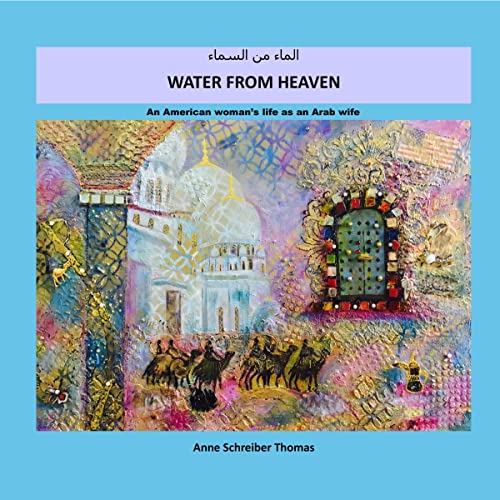 Water from Heaven by Anne Schreiber Thomas