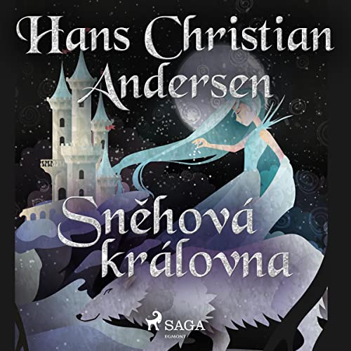 Sněhová královna by Hans Christian Andersen