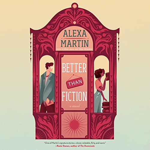 Better than Fiction by Alexa Martin