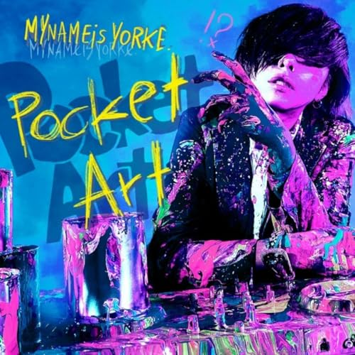YORKE. Pocket ART by TOKYO FM