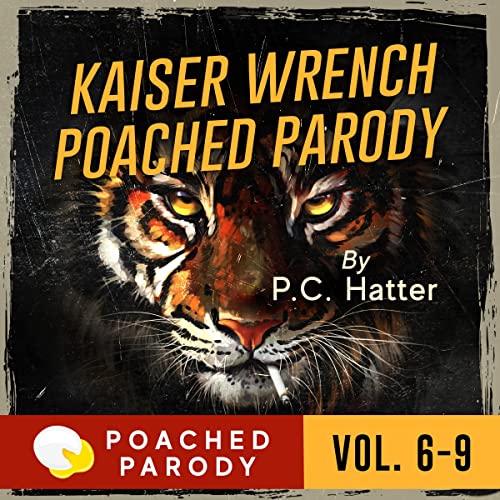 Kaiser Wrench Poached Parody, Vol. 6-9