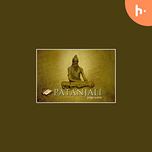 PATANJALI YOGA SUTRAS by Master MRL by Mihira